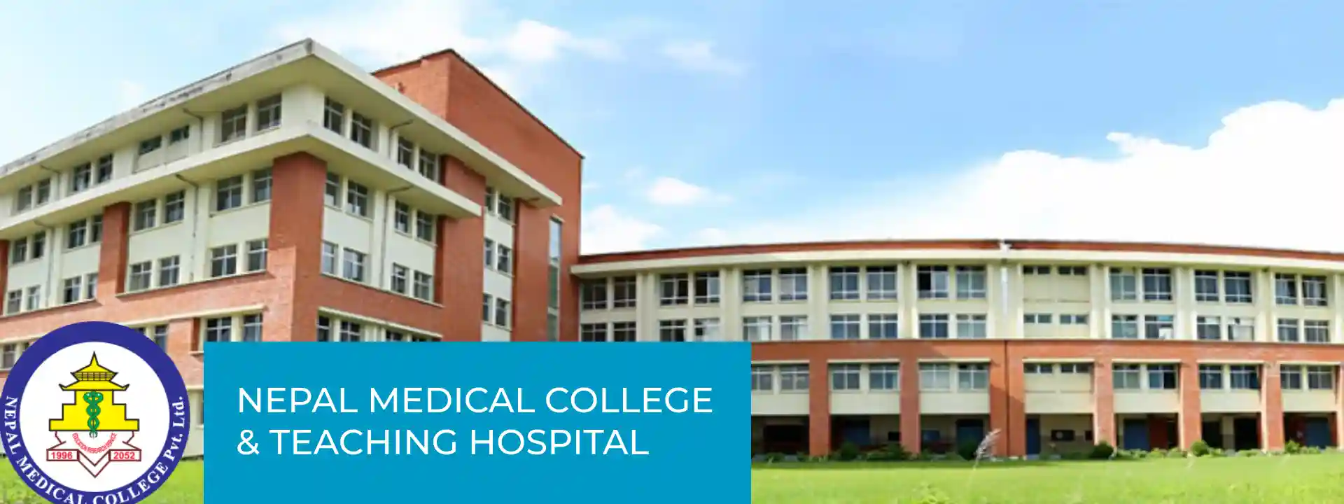 NEPAL MEDICAL COLLEGE TEACHING HOSPITAL